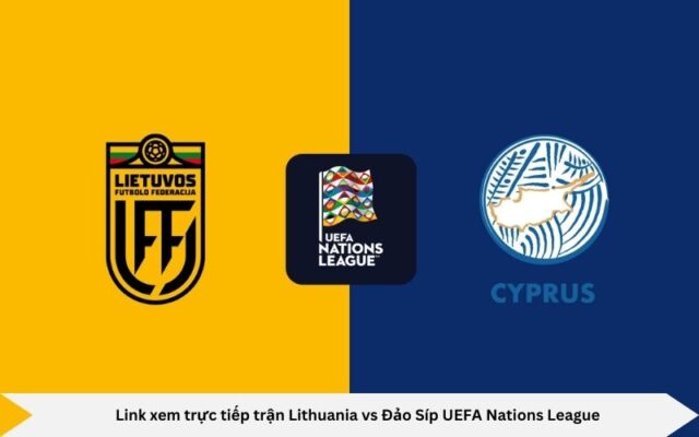 Link xem trực tiếp trận Lithuania vs Đảo Síp